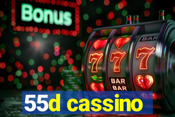 55d cassino